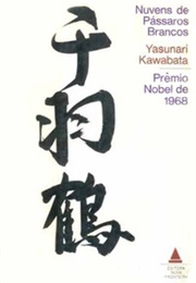 Mil Tsurus (Nuvens De Pássaros Brancos) (Yasunari Kawabata)