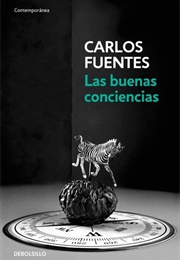 Las Buenas Conciencias (Carlos Fuentes)