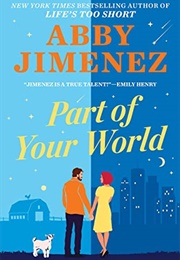 Part of Your World (Abby Jimenez)
