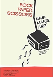 Rock, Paper, Scissors (Naja Marie Aidt)