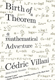 Birth of a Theorem: A Mathematical Adventure (Cédric Villani)