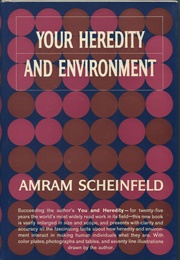 Your Heredity and Environment (Amram Scheinfeld)