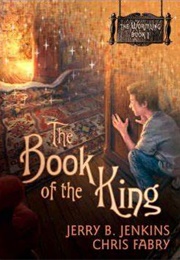 The Book of the King (Jerry B. Jenkins and Chris Fabry)