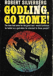 Godling, Go Home! (Robert Silverberg)