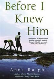 Before I Knew Him (Anna Ralph)