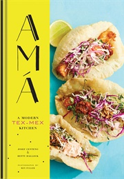 Ama: A Modern Tex-Mex Kitchen (Josef Centeno)