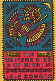 The Obscene Bird of Night (José Donoso)