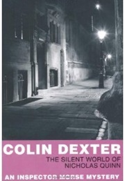 The Silent World of Nicholas Quinn (Colin Dexter)