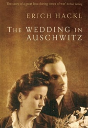 The Wedding in Auschwitz (Erich Hackl)