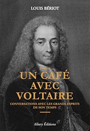 Un Café Avec Voltaire (Louis Bériot)