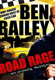 Ben Bailey: Road Rage and Accidental Ornithology (2011)
