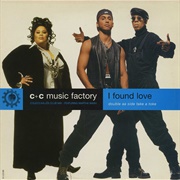 I Found Love - C&C Music Factory