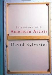 Interviews With American Artists (David Sylvester)