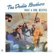 What a Fool Believes - Doobie Brothers