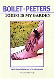 Tokyo Is My Garden (Jiro Taniguchi)