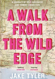 A Walk From the Wild Edge (Jake Tyler)