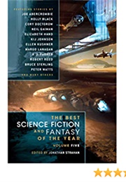 The Best Science Fiction and Fantasy of the Year, Volume 5 (Jonathan Strahan)