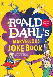 Roald Dahl's Marvellous Joke Book (Roald Dahl)
