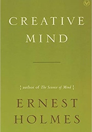 Creative Mind (Ernest Shurtleff Holmes)