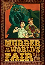 Murder at the World's Fair (M.J. Lyons)