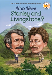 Who Were Stanley and Livingstone? (Jim Gigliotti)
