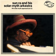 Sun Ra Solar Myth Approach Vol. 2