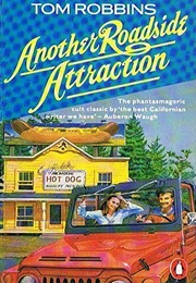 Another Roadside Attraction (Tom Robbins)