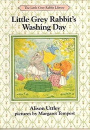 Little Grey Rabbit's Washing Day (Alison Uttley)