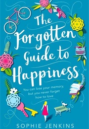 The Forgotten Guide to Happiness (Sophie Jenkins)