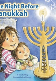 The Night Before Hanukkah (Natasha Wing and Amy Wummer)