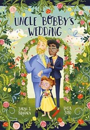 Uncle Bobby's Wedding (Sarah Brannen)