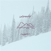 Colorado (Acoustic) - Carobae