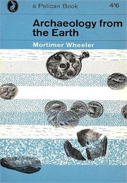 Archaeology of the Earth (Mortimer Wheeler)