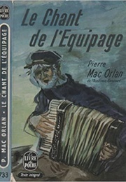 Le Chant De L'équipage (Pierre Mac Orlan)