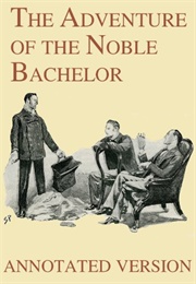 The Adventure of the Noble Bachelor (Arthur Conan Doyle)