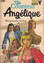 The Countess Angelique (Sergeanne Golon)