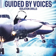 Isolation Drills (Guided by Voices, 2001)