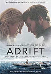 Adrift: A True Story of Love, Loss, and Survival at Sea (Tami Oldham Ashcraft)