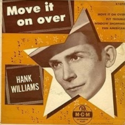 Move It on Over - Hank Williams