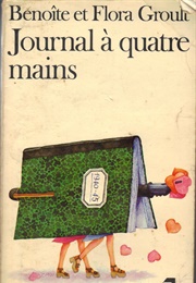 Journal À Quatre Mains (Benoîte Et Flora Groult)