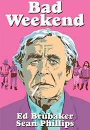 Bad Weekend (Ed Brubaker)