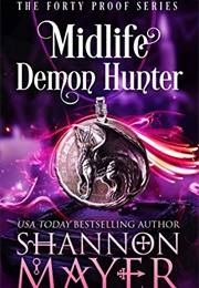 Midlife Demon Hunter (Shannon Mayer)