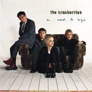 No Need to Argue (The Cranberries, 1994)