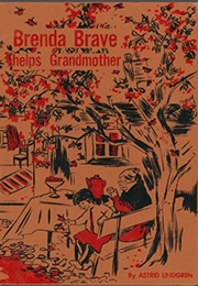 Brenda Brave Helps Grandmother (Astrid Lindgren)