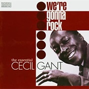 Cecil Gant - We're Gonna Rock