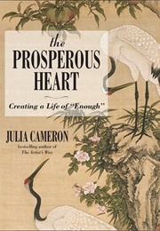 The Prosperous Heart (Julia Cameron)