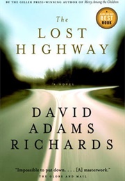 The Lost Highway (David Adams Richards)