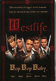 Westlife: Bop Bop Baby (2002)