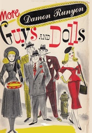 More Guys and Dolls (Damon Runyon)