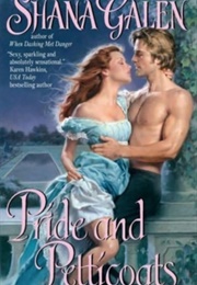 Pride and Petticoats (Shana Galen)